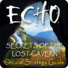 Hra Echo: Secrets of the Lost Cavern Strategy Guide