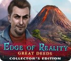 Hra Edge of Reality: Great Deeds Collector's Edition