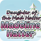 Hra Madeline Hatter
