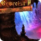 Hra Exorcist 3: Inception of Darkness