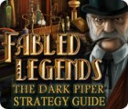 Hra Fabled Legends: The Dark Piper Strategy Guide