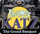 Hra Factory Katz: The Grand Banquet