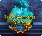 Hra Fairy Godmother Stories: Dark Deal