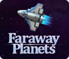 Hra Faraway Planets