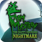Hra Farm Mystery: The Happy Orchard Nightmare