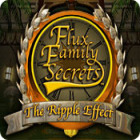 Hra Flux Family Secrets: The Ripple Effect