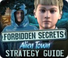 Hra Forbidden Secrets: Alien Town Strategy Guide