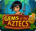 Hra Gems Of The Aztecs