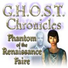 Hra G.H.O.S.T Chronicles: Phantom of the Renaissance Faire