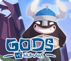 Hra Gods vs Humans