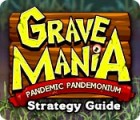 Hra Grave Mania: Pandemic Pandemonium Strategy Guide