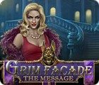 Hra Grim Facade: The Message