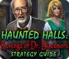 Hra Haunted Halls: Revenge of Doctor Blackmore Strategy Guide