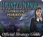 Hra Haunted Manor: Lord of Mirrors Strategy Guide
