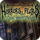 Hra Horrors And Fears: Deal With Death