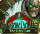 Hra Howlville: The Dark Past