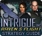 Hra Intrigue Inc: Raven's Flight Strategy Guide