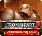 Hra Iron Heart 2: Underground Army
