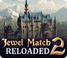 Hra Jewel Match 2: Reloaded