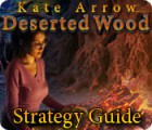 Hra Kate Arrow: Deserted Wood Strategy Guide