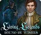 Hra Living Legends: Bound by Wishes
