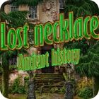 Hra Lost Necklace: Ancient History