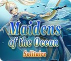 Hra Maidens of the Ocean Solitaire