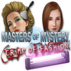 Hra Masters of Mystery - Crime of Fashion