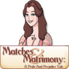 Hra Matches and Matrimony: A Pride and Prejudice Tale