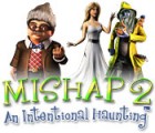 Hra Mishap 2: An Intentional Haunting