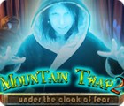 Hra Mountain Trap 2: Under the Cloak of Fear