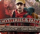Hra Mysteries of the Past: Shadow of the Daemon