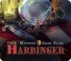 Hra Mystery Case Files: The Harbinger