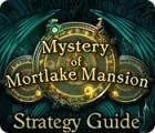 Hra Mystery of Mortlake Mansion Strategy Guide