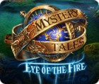 Hra Mystery Tales: Eye of the Fire