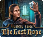 Hra Mystery Tales: The Lost Hope