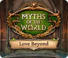 Hra Myths of the World: Love Beyond