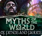 Hra Myths of the World: Of Fiends and Fairies