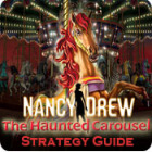 Hra Nancy Drew: The Haunted Carousel Strategy Guide