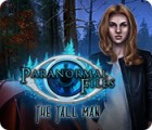 Hra Paranormal Files: The Tall Man