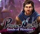 Hra Persian Nights: Sands of Wonders