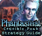 Hra Phantasmat: Crucible Peak Strategy Guide