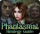Hra Phantasmat Strategy Guide