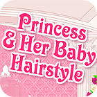 Hra Princess and Baby Hairstyle