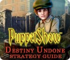 Hra PuppetShow: Destiny Undone Strategy Guide