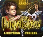 Hra PuppetShow: Lightning Strikes