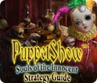 Hra PuppetShow: Souls of the Innocent Strategy Guide
