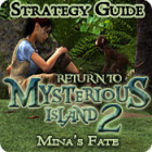 Hra Return to Mysterious Island 2: Mina's Fate Strategy Guide