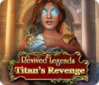 Hra Revived Legends: Titan's Revenge