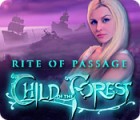 Hra Rite of Passage: Child of the Forest